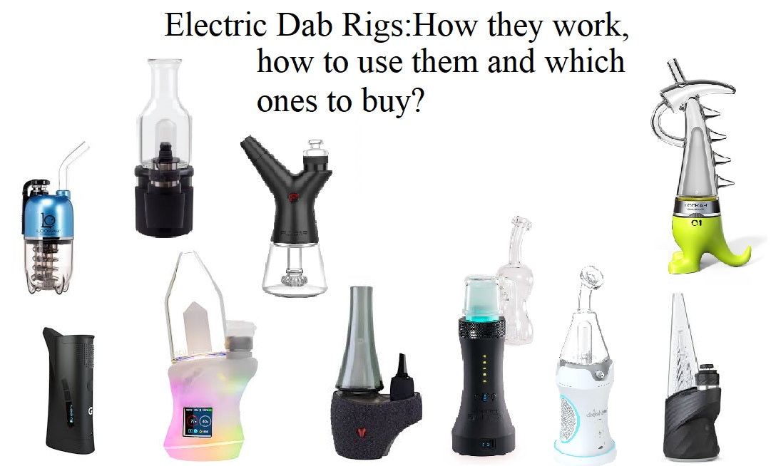 Electric Dab Rigs: How they work & how to use them - 420Buy